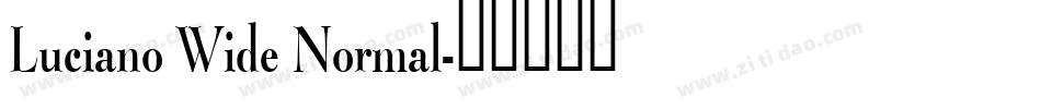 Luciano Wide Normal字体转换